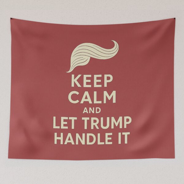 Item preview, Keep Calm And Let Trump Handle It designed and sold by David Kalota.