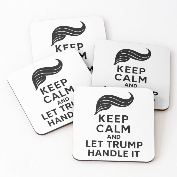 Item preview, Keep Calm And Let Trump Handle It designed and sold by David Kalota.