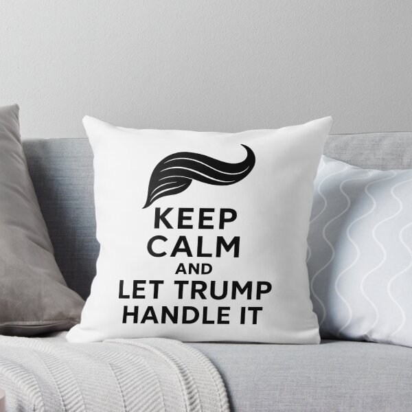 Item preview, Keep Calm And Let Trump Handle It designed and sold by David Kalota.
