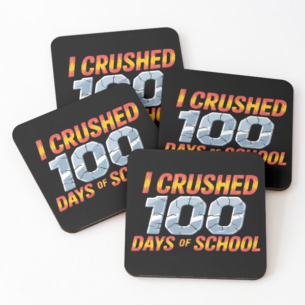 Item preview, I crushed 100 days of school designed and sold by BuxomBabe21.