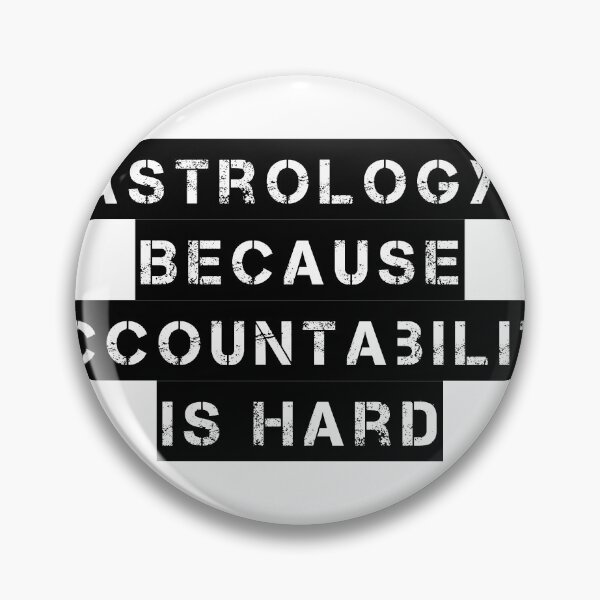 Item preview, Astrology: Because Accountability Is Hard designed and sold by Ninjacatoff.