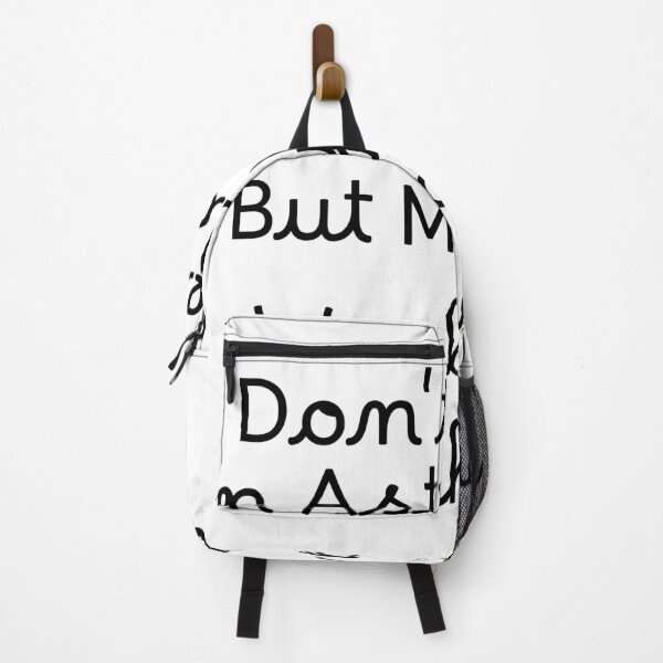 Item preview, I Don't Believe in Astrology, But My Sign Would Say That designed and sold by Ninjacatoff.