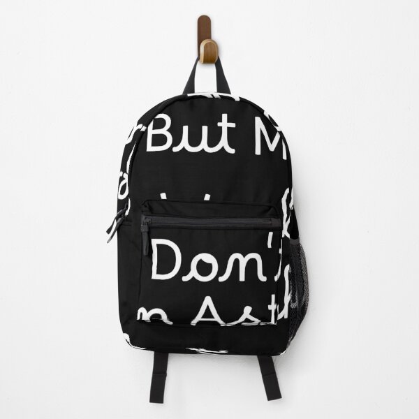 Item preview, I Don't Believe in Astrology, But My Sign Would Say That designed and sold by Ninjacatoff.