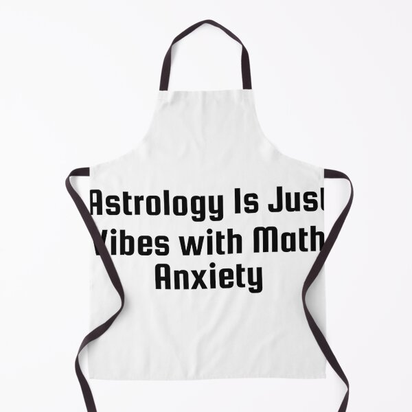 Item preview, Astrology Is Just Vibes with Math Anxiety designed and sold by Ninjacatoff.