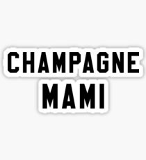 Champagne Mami Sticker