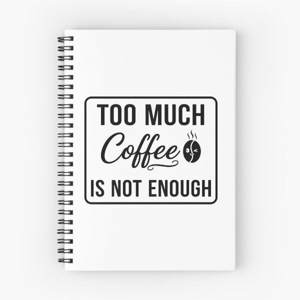 Item preview, Too Much Coffee Is Not Enough Typographic Sign designed and sold by homydesign.