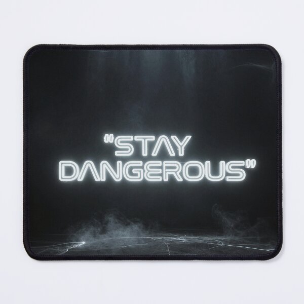 Item preview, "Stay Dangerous" Dark Motivational designed and sold by JustBigggie.