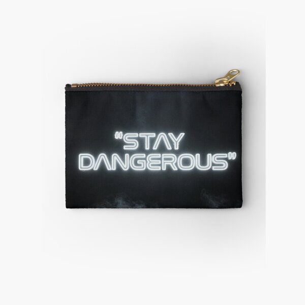 Item preview, "Stay Dangerous" Dark Motivational designed and sold by JustBigggie.