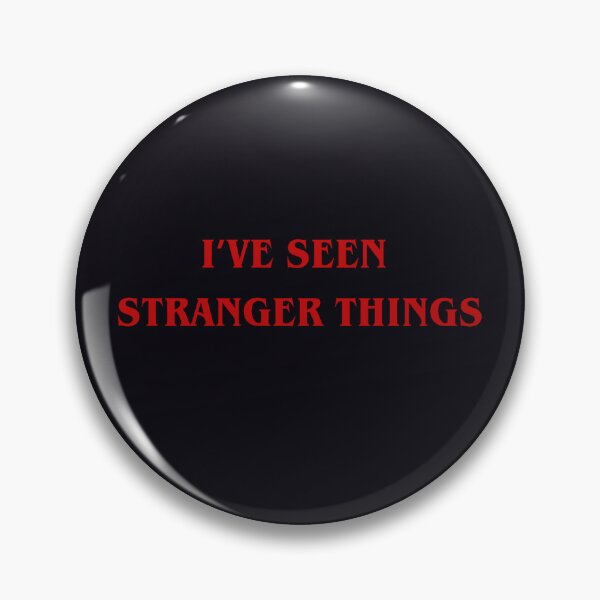 Item preview, I've Seen Stranger Things designed and sold by Court of Arts Studio.