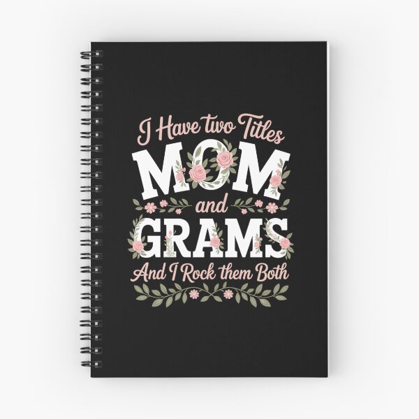 Item preview, I Have Two Titles Mom And Grams Flowers Mother's Day designed and sold by AsteriskDatBArt.