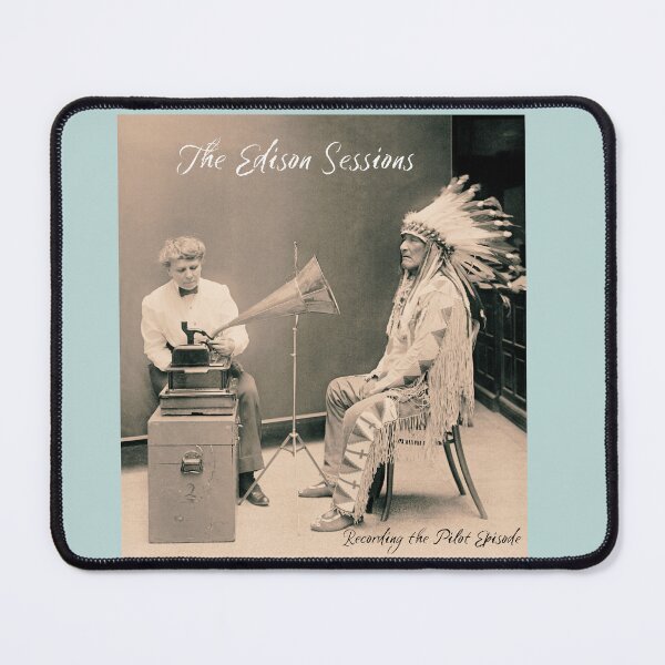 Item preview, The Edison Sessions: Recording the Pilot Episode designed and sold by NoisyNosyNancy.