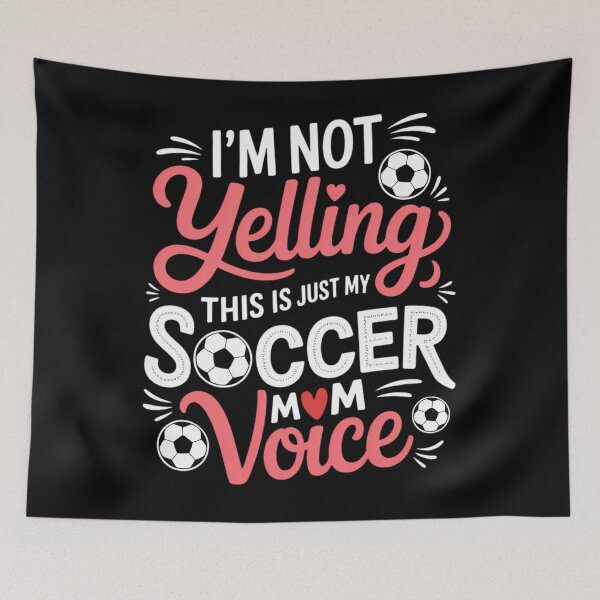 Item preview, I'm Not Yelling This Is My Soccer Mom Voice Mother's Day designed and sold by CruelShadesSt.
