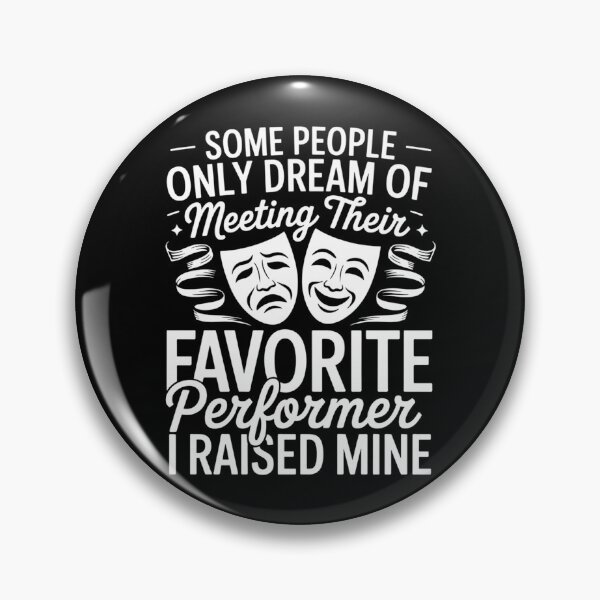 Item preview, I Raised My Favorite Performer Proud Drama Parents Theater designed and sold by CruelShadesSt.