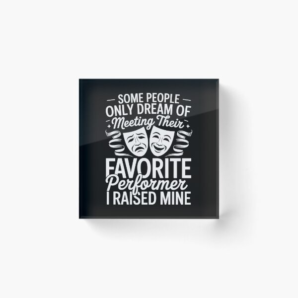 Item preview, I Raised My Favorite Performer Proud Drama Parents Theater designed and sold by CruelShadesSt.