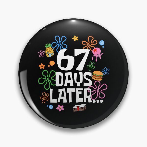 Item preview, 67 Days Later Six Seven 6 7 Meme Teacher Teens Kids designed and sold by jakaun.