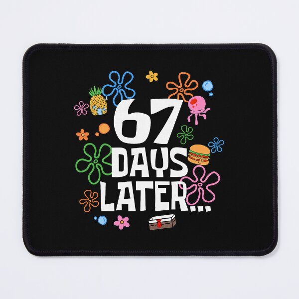 Item preview, 67 Days Later Six Seven 6 7 Meme Teacher Teens Kids designed and sold by jakaun.