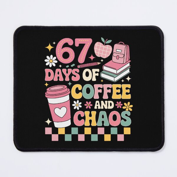 Item preview, 67 Days of School Coffee Lover 67th Day of School Teacher designed and sold by jakaun.