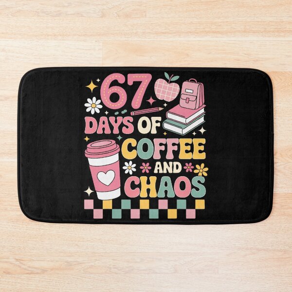 Item preview, 67 Days of School Coffee Lover 67th Day of School Teacher designed and sold by jakaun.