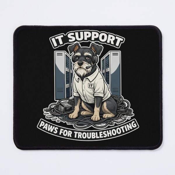 Item preview, Schnauzer IT Support - Paws for Troubleshooting Pun designed and sold by Pulse & Paws | Pop Culture Tees and Stickers.