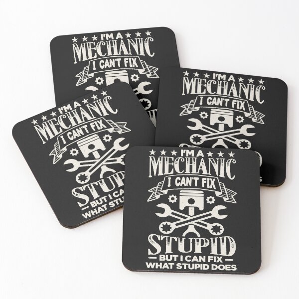 Item preview, I’m a Mechanic I Can’t Fix Stupid – Funny Mechanic Quote  designed and sold by dianadouri.
