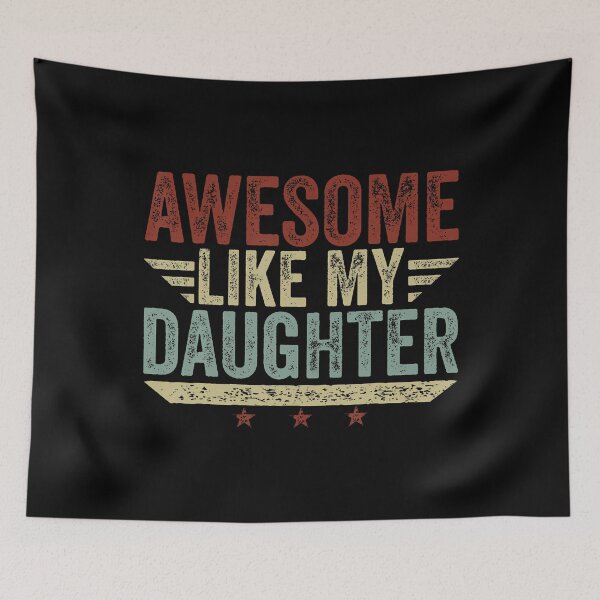 Item preview, Awesome Like My Daughter Funny Fathers Day Vintage designed and sold by pfanodlnazb.