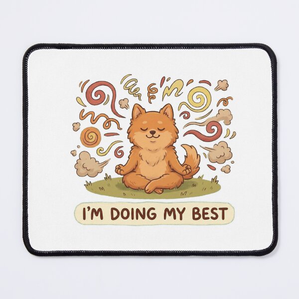 Item preview, I'm Doing My Best, Zen Dog Amidst Chaos | Wholesome Mental Health Art designed and sold by Tamer ⭐⭐⭐⭐⭐.