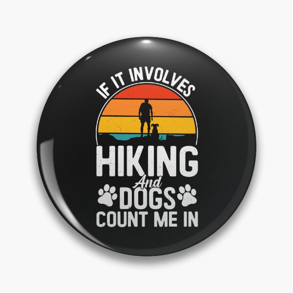 Item preview, If It Involves Hiking And Dogs Count Me In – Vintage Hiking Dog Lover  designed and sold by dianadouri.