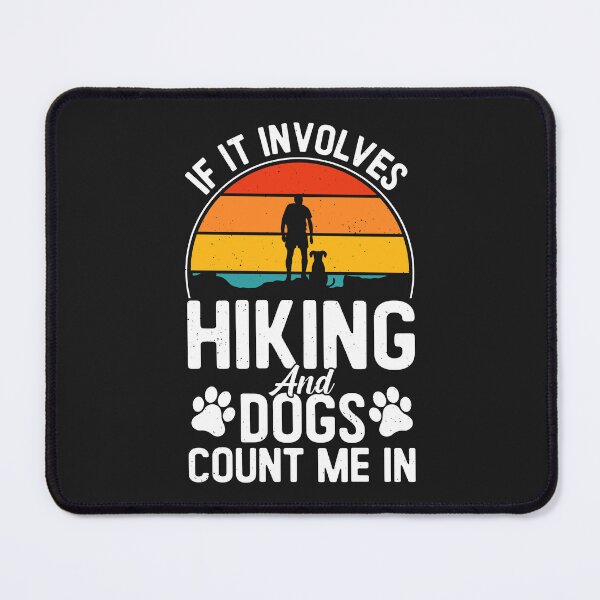 Item preview, If It Involves Hiking And Dogs Count Me In – Vintage Hiking Dog Lover  designed and sold by dianadouri.