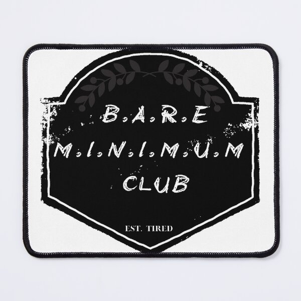 Item preview, Bare Minimum Club designed and sold by SteelandFlowers.