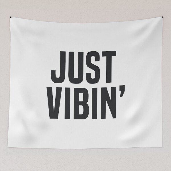 Item preview, Just Vibin’ Typography  designed and sold by Memes N Lore .