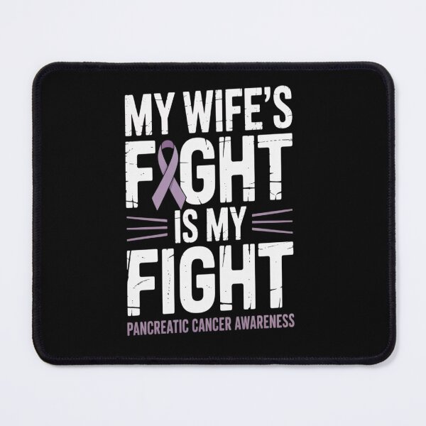 Item preview, My Wife's Fight Is My Fight Pancreatic Cancer Awareness designed and sold by Moxizz.