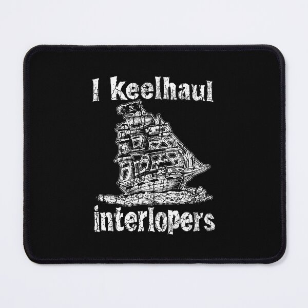 Item preview, Boating Sailing Pirateship I Keelhaul Interlopers designed and sold by pfanodlnazb.