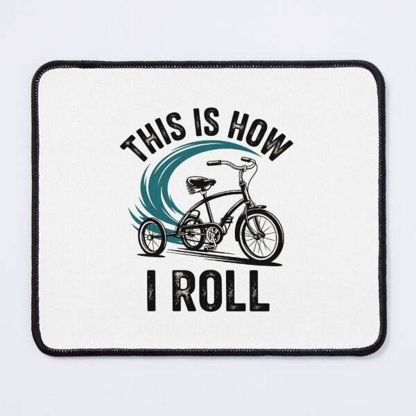 Item preview, This Is How I Roll Bike Tricycle Trike designed and sold by DigitaldeligArt.