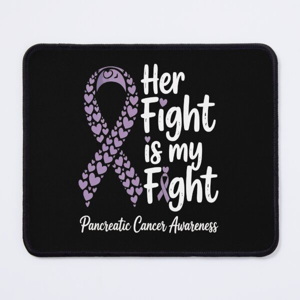 Item preview, Pancreatic Cancer Awareness Her Fight Is My Fight Support designed and sold by Moxizz.