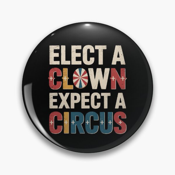 Item preview, Elect A Clown Expect A Circus Design Anti Trump designed and sold by MarkLeedsArt.