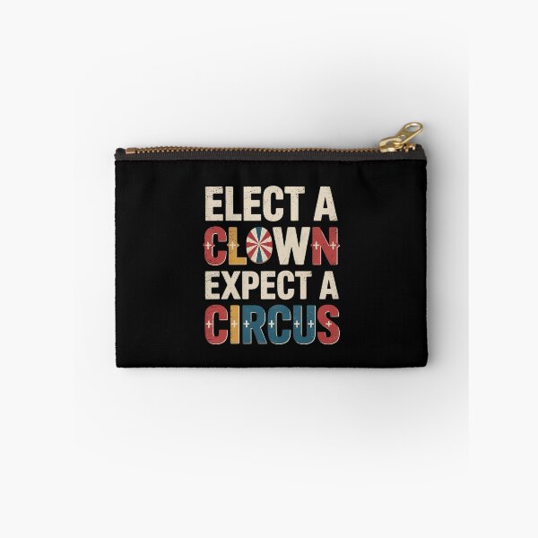 Item preview, Elect A Clown Expect A Circus Design Anti Trump designed and sold by MarkLeedsArt.
