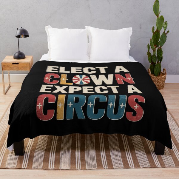 Item preview, Elect A Clown Expect A Circus Design Anti Trump designed and sold by MarkLeedsArt.