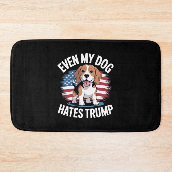Item preview, Even My Dog Hates Trump Election Pro Democrat Vote designed and sold by MarkLeedsArt.