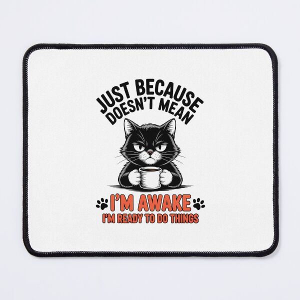 Item preview, Just Because I'm Awake Black Coffee Cat Lover designed and sold by EllenJast.