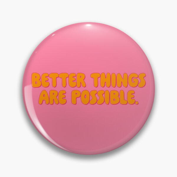 Item preview, Better Things Are Possible - Pumpkin designed and sold by sillyjess.