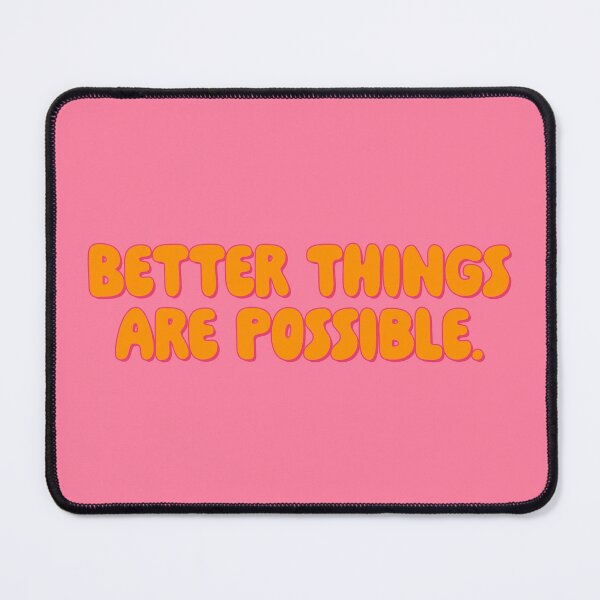 Item preview, Better Things Are Possible - Pumpkin designed and sold by sillyjess.
