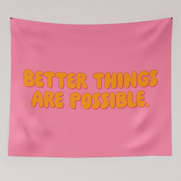 Item preview, Better Things Are Possible - Pumpkin designed and sold by sillyjess.