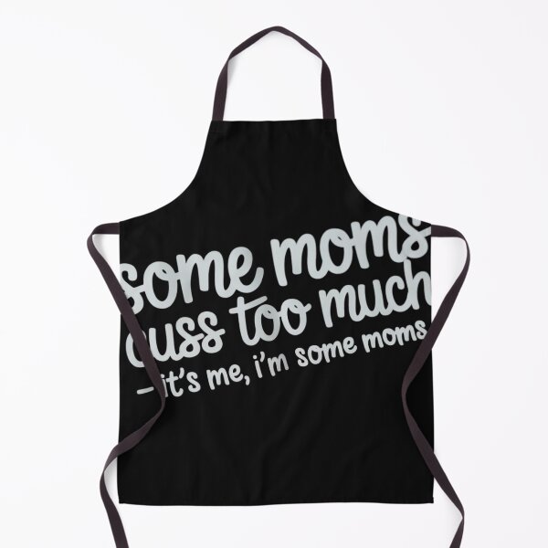 Item preview, Some Moms Cuss Too Much designed and sold by lamsaoniutoi.