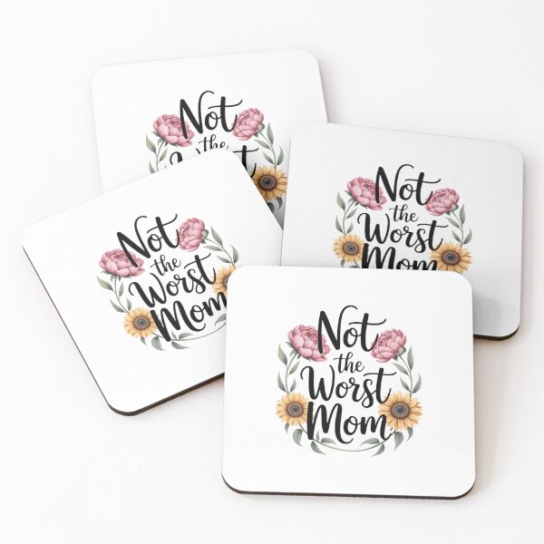 Item preview, Not The Worst Mom Mothers Day motherhood floral mom designed and sold by EllenJast.