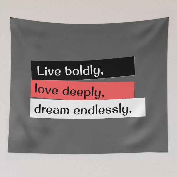 Item preview, Live boldly | Love deeply | Dream endlessly designed and sold by dfly-creations.