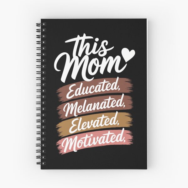 Item preview, Educated Motivated Elevated Melanated Mom Mothers Day designed and sold by Morphologiona.