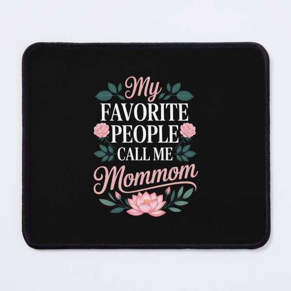 Item preview, My Favorite People Call Me Mommom Mothers Day designed and sold by EllenJast.
