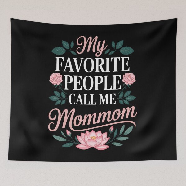 Item preview, My Favorite People Call Me Mommom Mothers Day designed and sold by EllenJast.