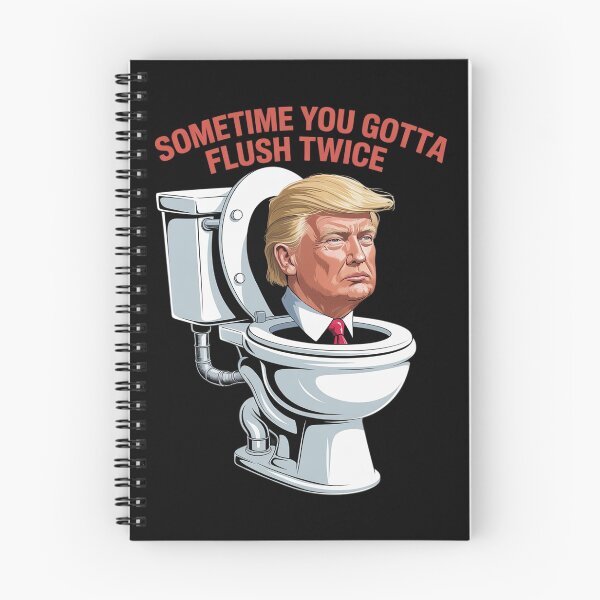 Item preview, Anti Trump Sometimes You Gotta Flush Twice designed and sold by MarkLeedsArt.
