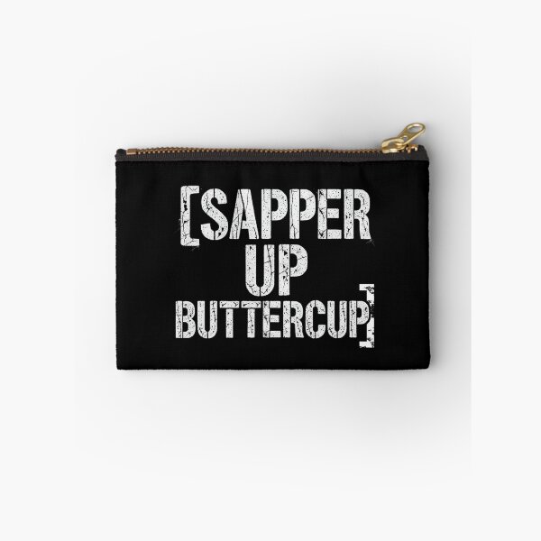 Item preview, Sapper Up Buttercup – Funny Combat Engineer Military Motivation Quote designed and sold by w66aboo.